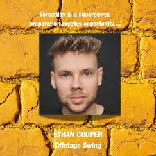 Versatility is a superpower, preparation creates opportunity... Thank you  for the skill, support and calm behind the scenes... and for stepping in so  beautifully when called upon 👏 Ethan Cooper, an ensemble