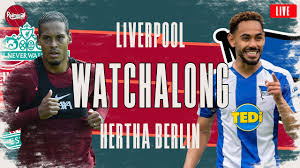What time is hertha berlin vs liverpool? Liverpool 3 4 Hertha Berlin Watchalong Live Fanzone Commentary Youtube