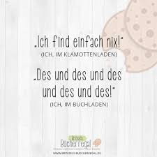Lustiger Bucher Spruch Mit Bild Von Brosels Bucherregal Spruche Bucher Zitate Bucher Humor Bucher