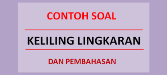 Pemahaman dan hafalan dari berbagai materi yang tergabung pada soal ini sangat diperlukan sobat untuk menghadapi penerimaan cpns 2021 mendatang. Contoh Soal Keliling Lingkaran Dan Pembahasannya Soalfismat Com