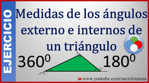 Medidas De Los Angulos Externos E Internos De Un Triangulo Youtube