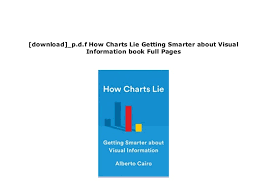 Download_ P D F How Charts Lie Getting Smarter About Visual
