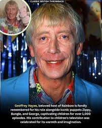 Geoffrey Hayes, beloved as the host of *Rainbow* from 1973 to 1992, became  an iconic figure in British children's television. Throughout over 1,000  episodes, Hayes charmed audiences with his warm, engaging style,