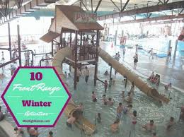 10 Front Range Indoor Winter Escape Activities For Kids Denver Activities Denver Travel Montana Road Trips