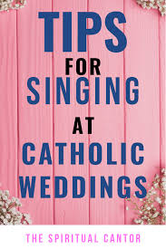 Cantors And Singing For The Wedding Mass Catholic Wedding Songs Catholic Wedding Wedding Mass
