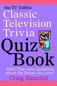 There are other options for enjoying your favorite shows. The Tv Tidbits Classic Television Trivia Quiz Book Craig Hamrick 9780595310340 Boeken Bol Com
