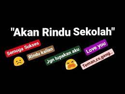 Download gmbr kata2 kangen sekolah lagi. Sedih Akan Rindu Sekolah Kata Kata Youtube