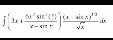 16 ∫ (x + 3) cos (2x − π)dx simpan dulu 16 nya, terakhir nanti hasilnya baru di kali 16 = uv − ∫v du = (x + 3) 1 / 2 sin (2x − π) − ∫ 1 / 2 sin (2x − π) du Evaluate Int 3x Frac 6x 2 Sin 2 Frac X 2 X Sin X Frac X Sin X 3 2 Sqrt X Mathrm D X Mathematics Stack Exchange