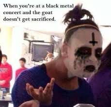 An element of a culture or system of behavior that may be considered to be passed. Memes So Metal It Ll Melt Your Face Off Dump Album On Imgur