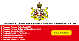 The museum was established in the former building of kota. Jawatan Kosong Di Perbadanan Muzium Negeri Kelantan Ejawatankini Com