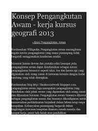 Universiti kebangsaan malaysia tidak bertanggungjawab atas sebarang kerosakan atau kesalahan maklumat yang mungkin terjadi dari kandungan yang telah dialih bahasa. Konsep Pengangkutan Awam