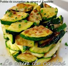 Le Coin De Carlos Poelee De Courgettes Au Piment D Espelette Poelee De Courgettes Piment Espelette Piment