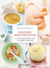bebegimin beslenme kitabi sibel gungor kiziltan yemek tarifleri mama tarifleri beslenme