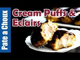 Cream Puffs Eclairs And Chocolate Pastry Cream Pate A Choux Recipe Cream Puffs Cream Puff Recipe Eclair Recipe