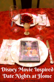 Disney Movie Inspired Date Nights At Home Valentine S Day Romantic Date Night Ideas Dinner Themes Date Night Movies