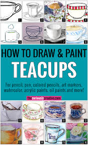 I will lay out a. How To Draw A Teacup The Curiously Creative
