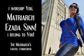 I am lady ezada sinn, a sophisticated lifestyle domina and female supremacist. Horstie Fm Chattel Of Ezada Sinn S Tweet Mistress Ezada Meeting You In Public I Would Kneel Down Looking Up To You I Would Praise Your Female Superiority And Proclaim The Mantra