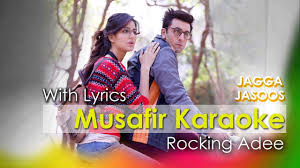 Musafir Jagga Jasoos Karaoke Original Quality Reprise Version Youtube Main musafir banoon, raasta ho tera manzilon se meri vaasta ho tera. musafir jagga jasoos karaoke original