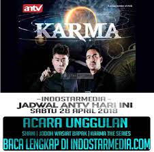 Jadwal Antv Hari Ini Sabtu 28 April 2018 Acara Karma Karma Membaca Kamis