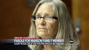 Court rules Manson family member Leslie Van Houten should be paroled | A  California appeals court has upheld the parole of Manson Family member Leslie  Van Houten, reversing a decision by CA