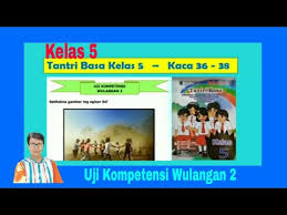 Uji Kompetensi Wulangan 2 Tantri Basa Kelas 5 Hal 36 38 Basa Jawa Youtube