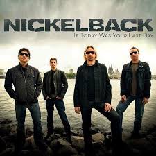 Nowplaying If Today Was Your Last Day What Would You Do Nickelback Music Nickelback Rock Music