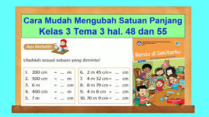 Cara Mudah Mengubah Satuan Panjang Kelas 3 Tema 3 Benda Di Sekitarku Hal 48 Dan 55 Youtube