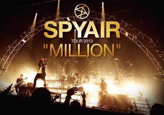 SPYAIR TOUR 2013 “MILLION”