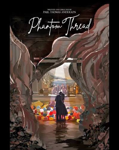 phantom thread (2017) dir. paul thomas anderson one of my favourite movies  ever ❤️ i love everything about it and i need to rewatch it every year!!  for this poster, i really