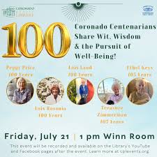 100 Years! Coronado Centenarians Share Wit, Wisdom and the Pursuit of  Well-Being!