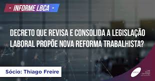 Check spelling or type a new query. Decreto Que Revisa E Consolida A Legislacao Laboral Propoe Nova Reforma Trabalhista Lbca