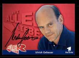Ulrich Gebauer Bei aller Liebe Autogrammkarte Original Signiert + F 15024