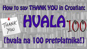 Learning to say 'thank you' in 50 languages is certainly no easy task, but there are a few you can pick up for your next trip abroad. How To Say Thank You In Croatian Youtube