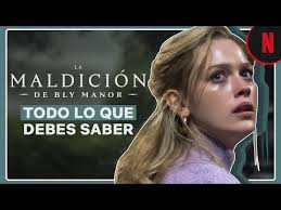 Todo lo que debes saber antes de ver La maldición de Bly Manor