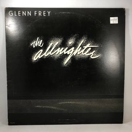 Glenn Frey - The Allnighter LP VG++/VG+ USED – Hi-Voltage Records