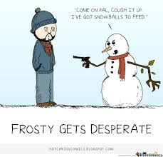 Frosty The Snowman Quotes Funny Quotesgram