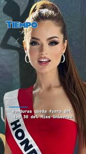 Honduras queda fuera del top 30 del Miss Universo. 🇭🇳👑
