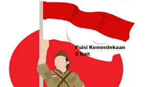Contoh puisi peringatan hardiknas ini dapat kamu gunakan pada saat pentas puisi dalam rangka peringatan hari pendidikan nasional disekolahmu. Puisi Kemerdekaan 2 Bait Bait Bendera Balap Karung