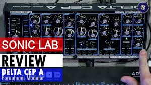 Share your travel photos using #delta. Sonic Lab Delta Cep A Paraphonic Modular Review Youtube