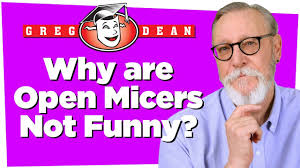 There are many comedians that i am not fond of, but they all have their own type of audie. Why Are Open Micers Not Funny Stand Up Comedy Greg Dean 2 Youtube