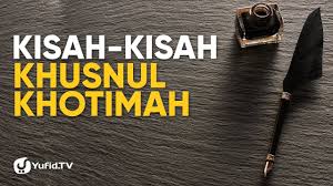Am e ya allah biha ya allah biha e am ya allah bi khusnul khotimah am e ya allah biha ya allah biha e am ya allah bi khusnul khotimah. Khusnul Khotimah Kisah Nyata Kematian Khusnul Khotimah Yang Menyentuh Hati Poster Dakwah Yufid Tv Youtube