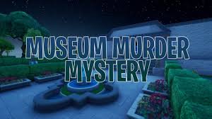 Trouble at the ab5 temple (gungame). Museum Murder Mystery Fortnite Creative Map Code Youtube