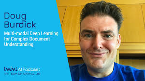 Multi-modal Deep Learning for Complex Document Understanding with Doug  Burdick