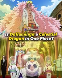 Is Doflamingo a Celestial Dragon in One Piece?