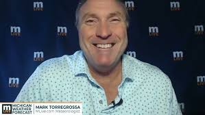 Mark Torregrossa: Renowned Michigan reporter known for his vast meteorology  knowledge
