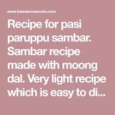 pasi paruppu sambar moong dal sambar yellow moong sambar recipe recipe recipes light recipes fenugreek seeds