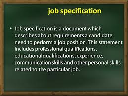 Job Specification In 2020 Job Analysis Senior Jobs Job Specification