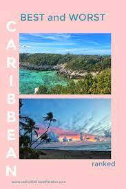 The Best And Worst Of The Caribbean Leah Little Travel Fashion South America Travel Caribbean Destinations Visit Jamaica
