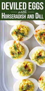 Deviled Eggs With Horseradish And Dill Be The Superstar Of Your Next Potluck By Giving Your De Dill Recipes Horseradish Deviled Eggs Devilled Eggs Recipe Best