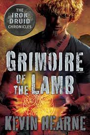 Grimoire of the Lamb: An Iron Druid Chronicles Novella eBook by Kevin  Hearne - EPUB Book | Rakuten Kobo United States